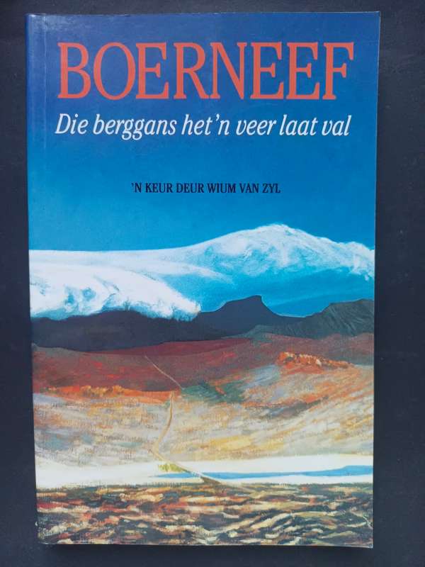 BOERNEEF: Die berggans het `n veer laat val / Wium van Zyl