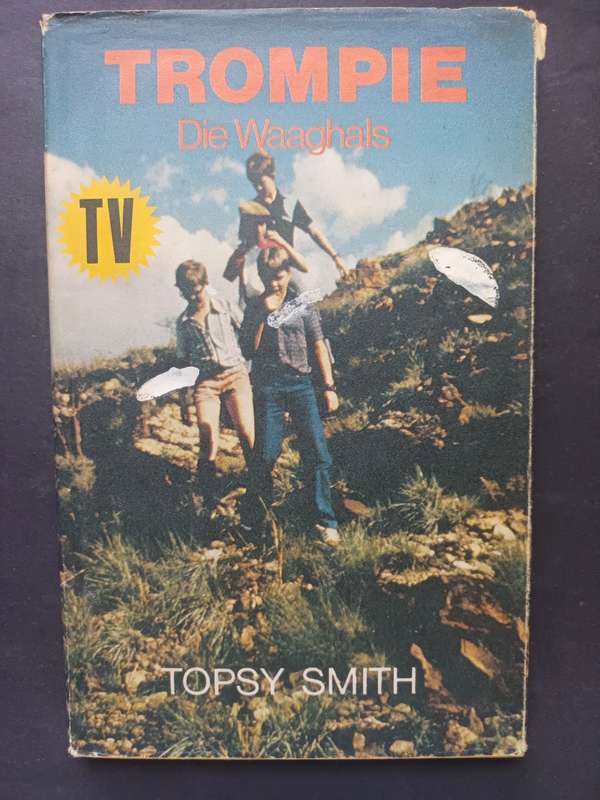 TROMPIE : Die Waaghals / Topsy Smith