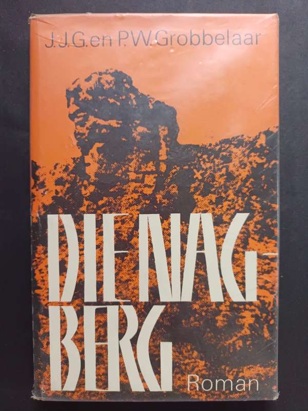 DIE NAG BERG / J. J. G. & P. W. Grobbelaar