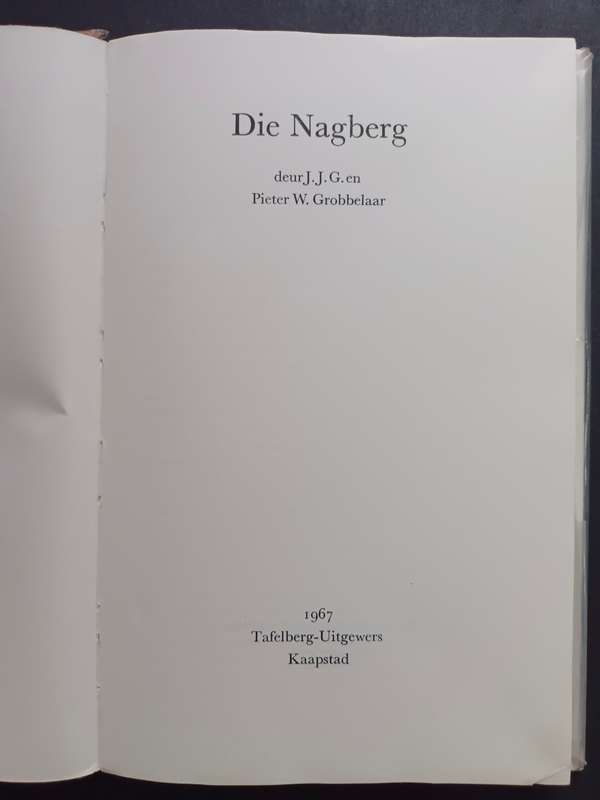DIE NAG BERG / J. J. G. & P. W. Grobbelaar
