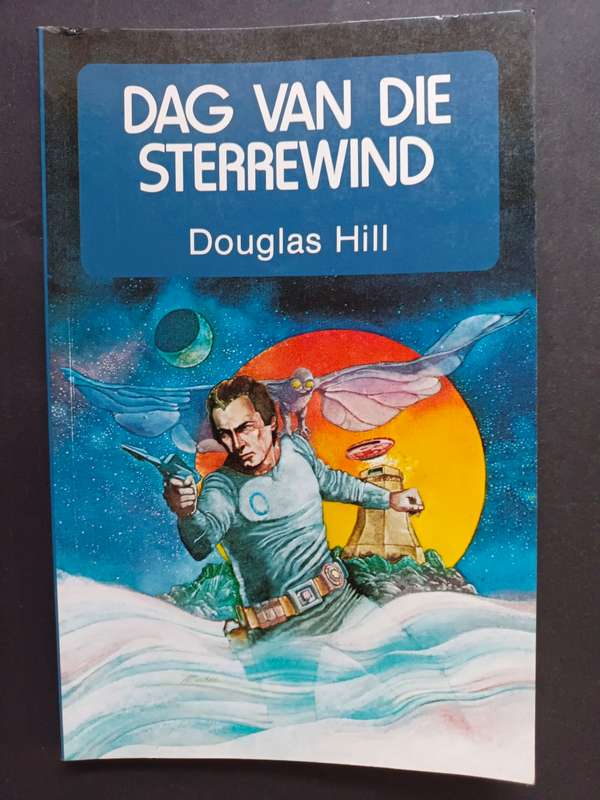 DAG VAN DIE STERREWIND / Douglas Hill