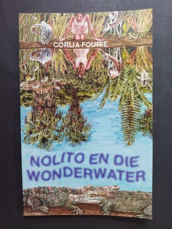 Nolito en die Wonderwater / Corlia Fourie