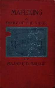 Mafeking: A Diary of a Siege (Anglo-Boer War eBook)