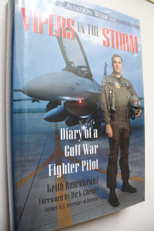 Vipers in the Storm, The Diary of a Gulf War Fighter Pilot by Keith Rosenkranz