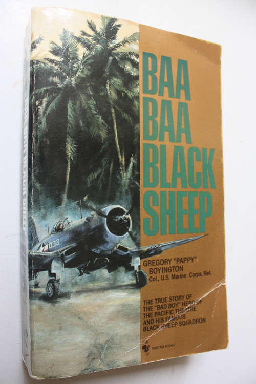 Baa Baa Black Sheep by Pappy Boyington