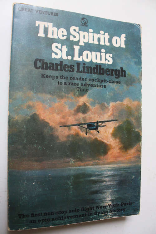 The Spirit of St. Louis by Charles Lindbergh