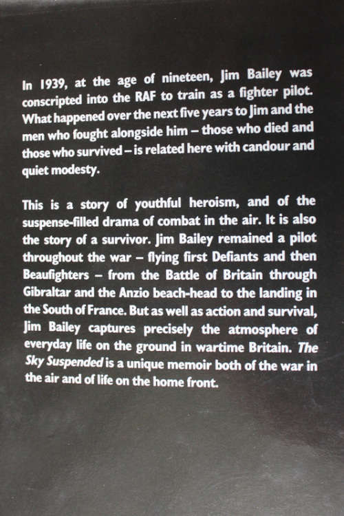 The Sky Suspended, A Fighter Pilot`s Story by Jim Bailey
