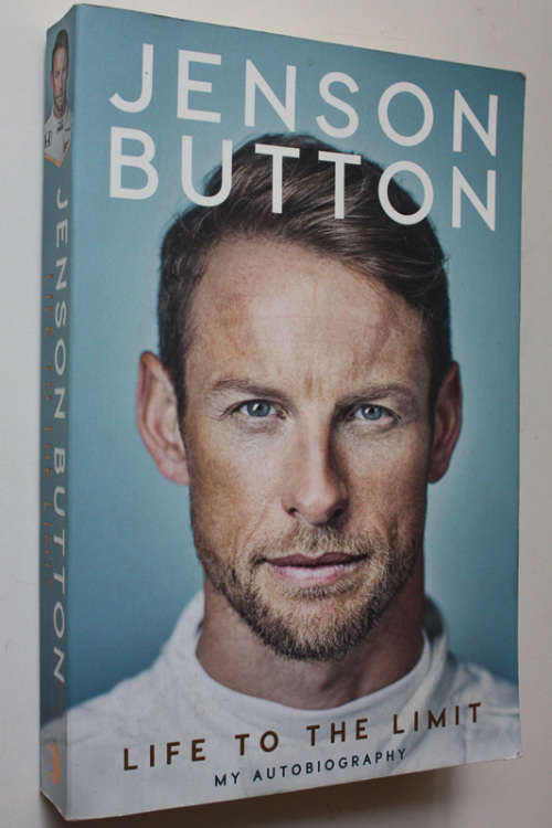 Life to the Limit, My Autobiography by Jenson Button