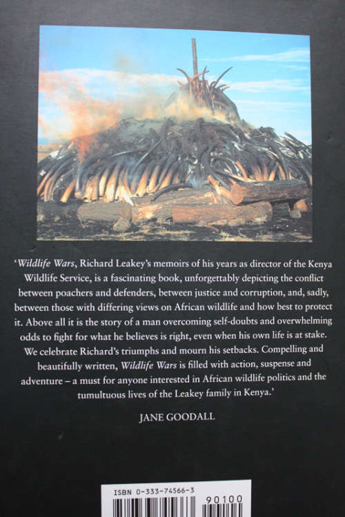 Wildlife Wars, My Battle to Save Kenya`s Elephants by Richard Leakey