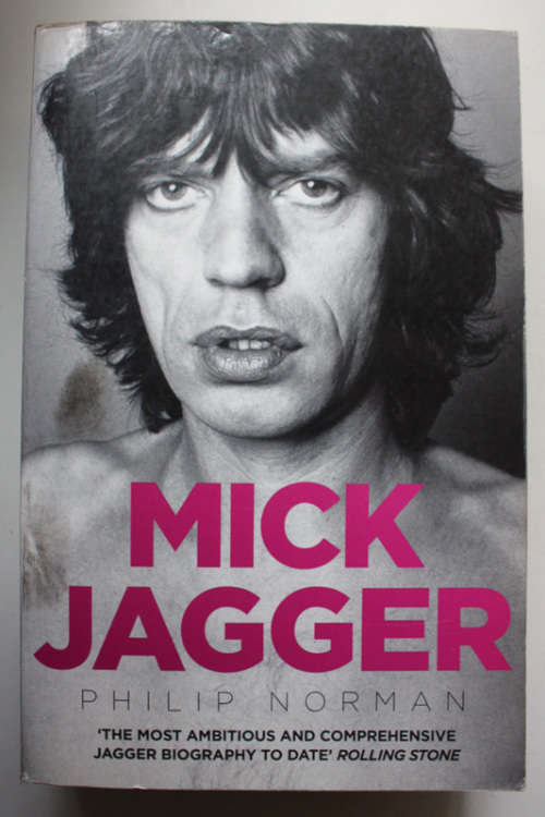 Mick Jagger by Philip Norman