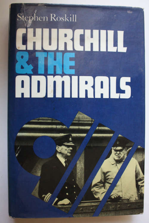 Churchill and The Generals by Stephen Roskill
