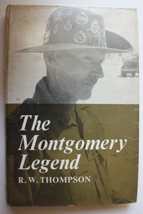 The Montgomery Legend by R W Thompson
