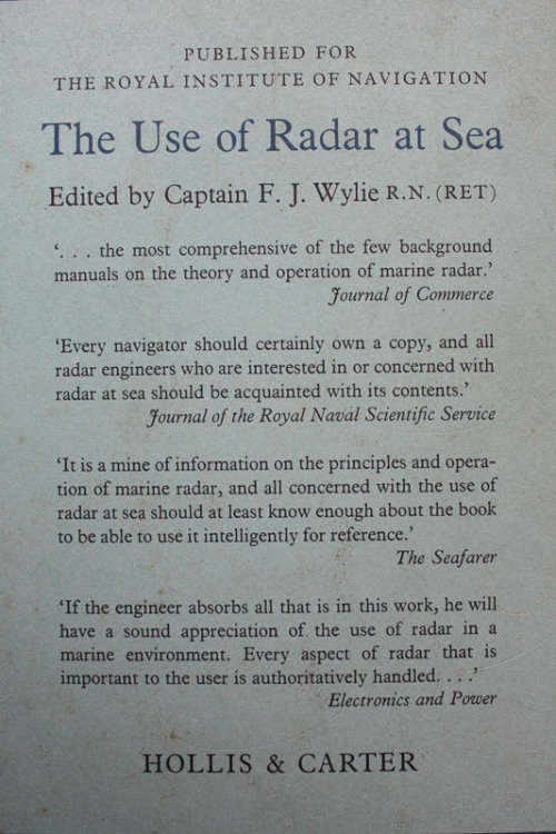 The Use of Radar at Sea edited by Captain FJ Wylie (Fifth Revised Edition)