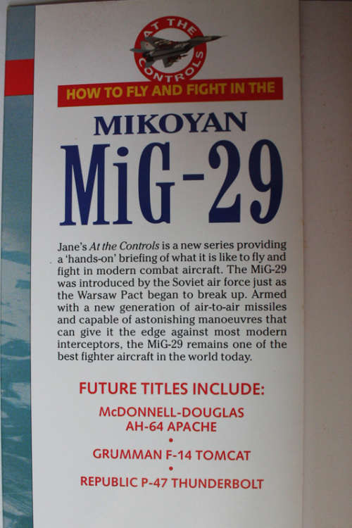 At The Controls: Jane`s How to Fly and Fight in the Mikoyan MiG-29 by Jon Lake