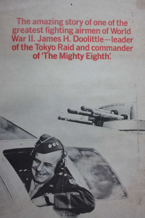 Bomber Commander: The Life of James H Doolittle by Lowell Thomas and Edward Jablonski