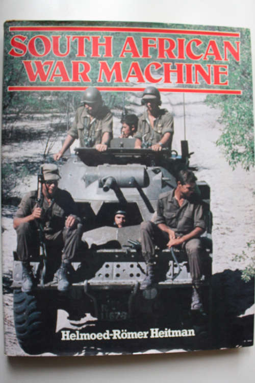 South African War Machine by Helmoed-Romer Heitman