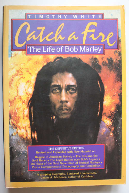 Catch A Fire: The Life of Bob Marley by Timothy White
