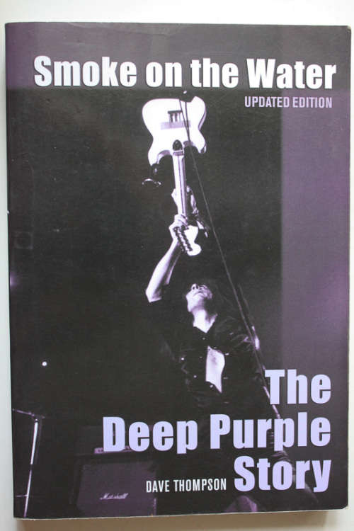 Smoke on the Water: The Deep Purple Story by Dave Thompson