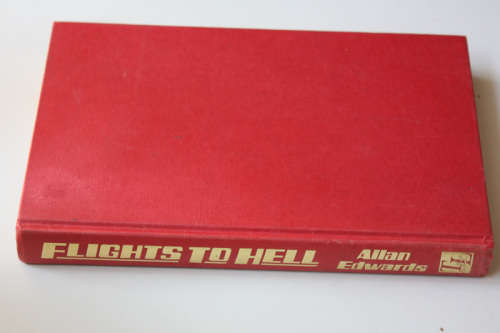 Flights to Hell by Allan Edwards