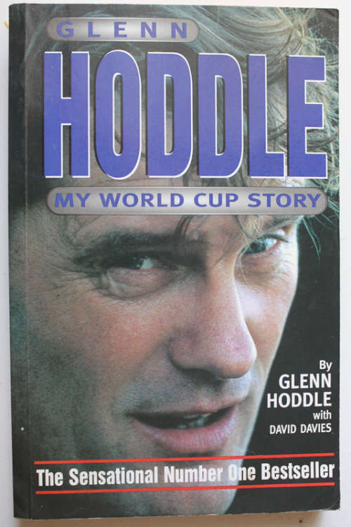 Glenn Hoddle: My World Cup Story by Glenn Hoddle SIGNED COPY