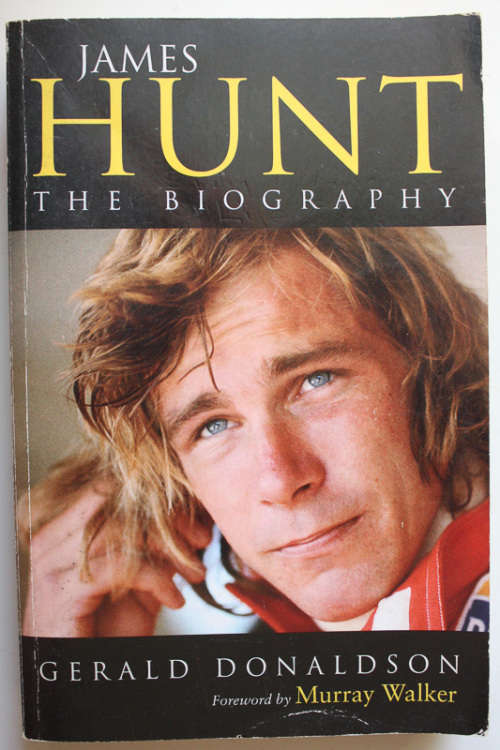 James Hunt: The Biography by Gerald Donaldson