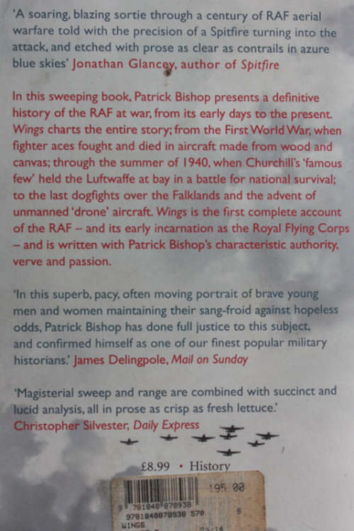 Wings: The RAF at War 1912-2012 by Patrick Bishop