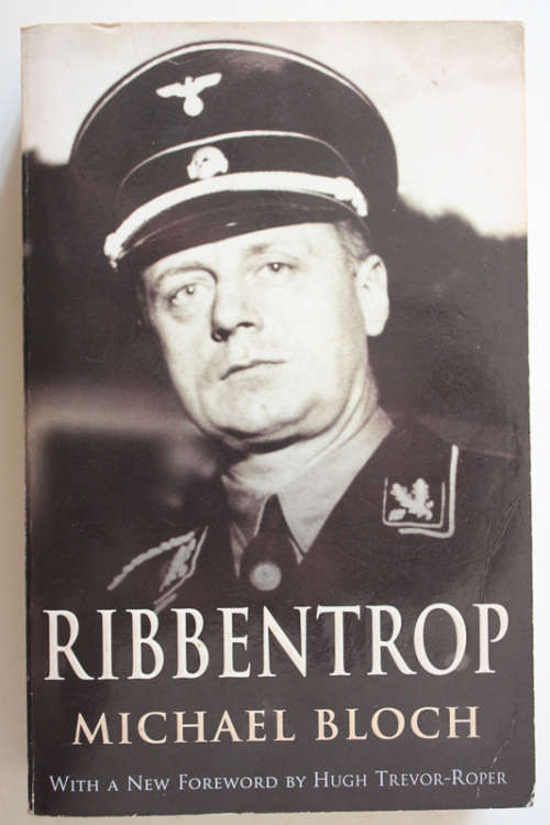 Ribbentrop by Michael Bloch