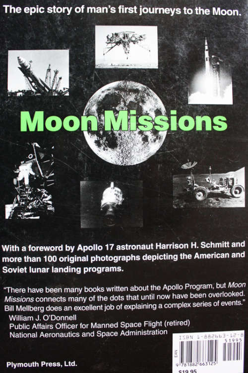 Moon Missions: Mankind`s First Voyages to Another World by William F. Mellberg