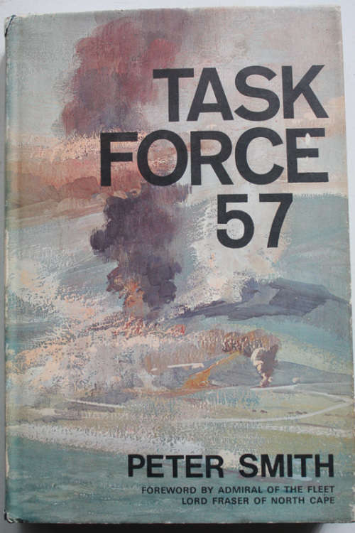 Task Force 57: The British Pacific Fleet 1944-45 by Peter Smith
