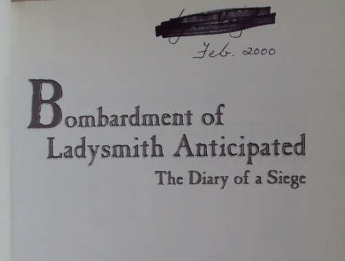 Bombardment of Ladysmith Anticipated: The Diary of a Siege: Alan Chalmers