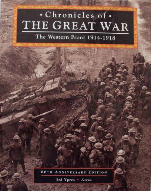 Chronicles of The Great War: The Western Front 1914-1918