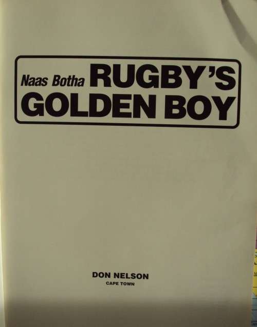Naas Botha: Rugby's Golden Boy