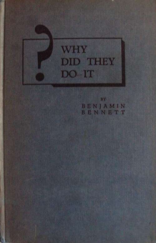 Why Did They Do It?