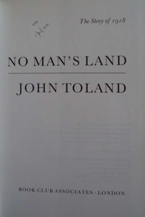 No Mans Land  The Story of 1918  WW1: John Toland