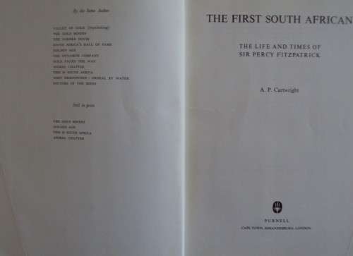 The First South African The Life & Times of Sir Percy Fitzpatrick
