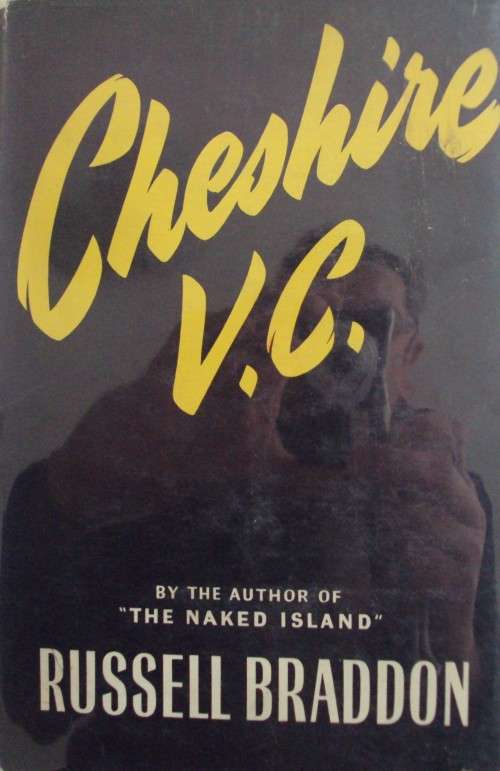Cheshire V.C. A Study of War and Peace Russell Braddon