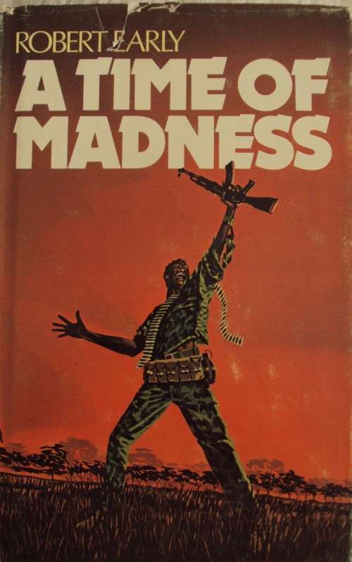 A Time of Madness - Robert Early