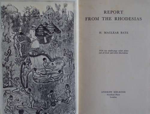 Report From The Rhodesia`s H Maclear Bate