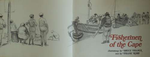 Fisherman of the Cape - Illustrations by Bruce Franck and Text by Frank Robb