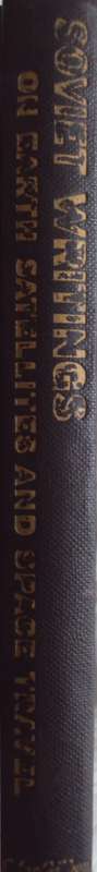 Soviet Writings on Earth Satellites and Space Travel - Ari Sternfeld and Others