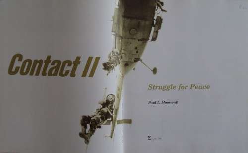 Contact II The Struggle for Peace:  A Pictorial Account of the Rhodesian War Paul L Moorcraft