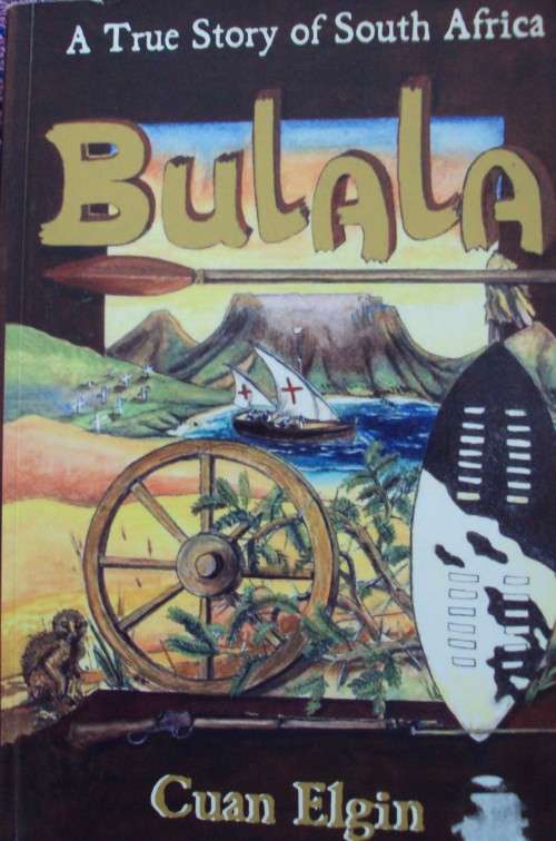 Bulala A True story of South Africa Cuan Elgin Signed