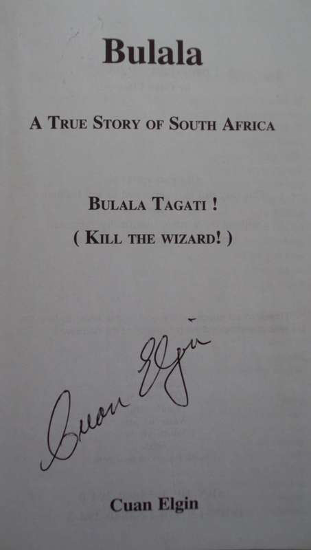 Bulala A True story of South Africa Cuan Elgin Signed