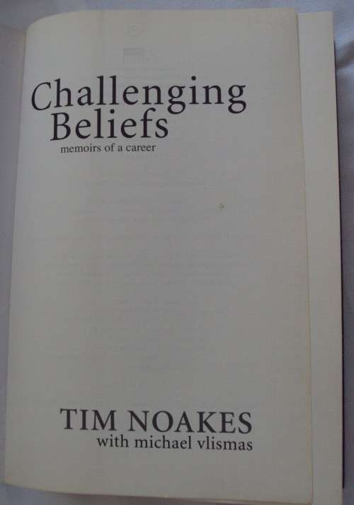 Challenging Beliefs: Memoirs of a Career Tim Noakes