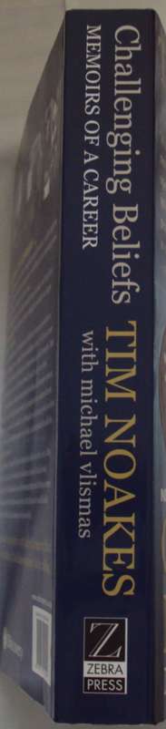 Challenging Beliefs: Memoirs of a Career Tim Noakes
