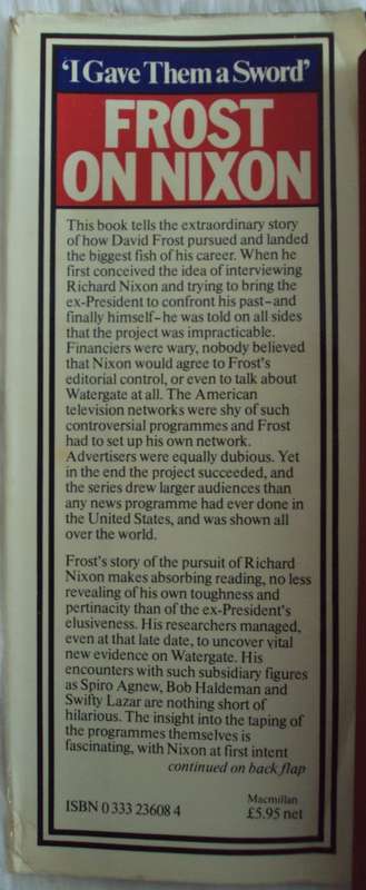 I Gave Them a Sword: Frost on Nixon David Frost