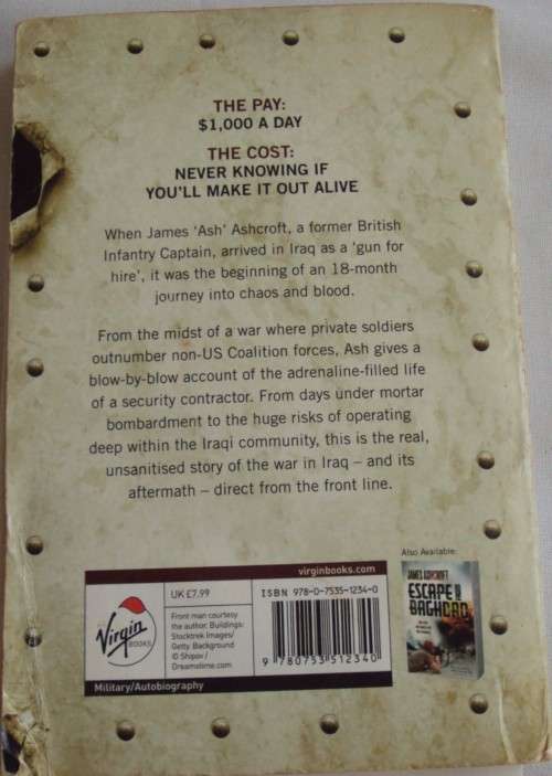 Making a Killing: The Explosive Story of a Hired Gun in Iraq James Ashcroft