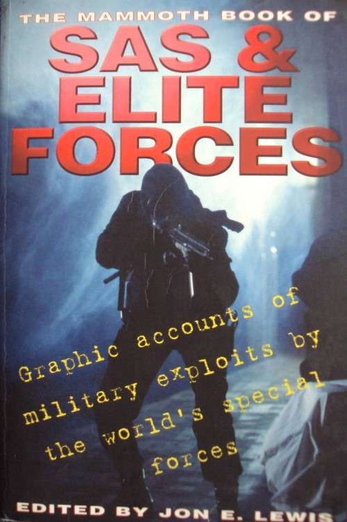 The Mammoth Book of SAS & Elite Forces Jon E Lewis