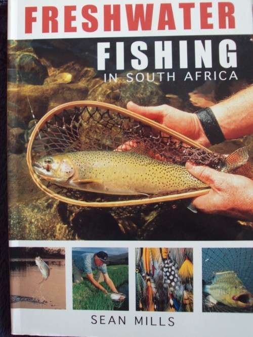 Freshwater Fishing in South Africa Sean Mills