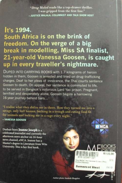 Drug Muled Sixteen Years In A Thai Prison The Vanessa Goosen Story:Joanne Joseph